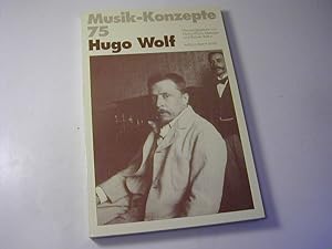 Seller image for Hugo Wolf / Musik-Konzepte 75 for sale by Antiquariat Fuchseck