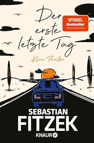 Der erste letzte Tag: Kein Thriller | SPIEGEL Bestseller Platz 1 | Mit Illustrationen von Jörn "S...
