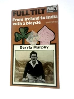 Bild des Verkufers fr Full Tilt: From Ireland To India With A Bicycle (Pan M214) zum Verkauf von World of Rare Books
