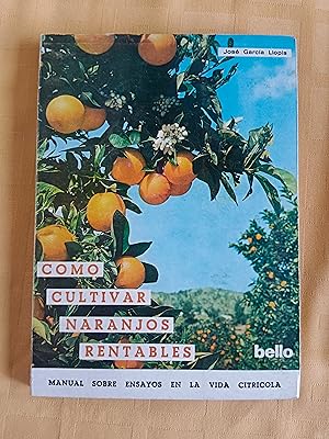 Seller image for COMO CULTIVAR NARANJOS RENTABLES for sale by SUEOS DE PAN
