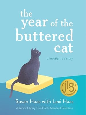 Seller image for Year of the Buttered Cat : A Mostly True Story for sale by GreatBookPrices