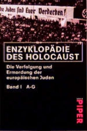 Enzyklopädie des Holocaust: Die Verfolgung und Ermordung der europäischen Juden (Piper Taschenbuc...