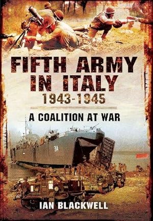 Bild des Verkufers fr Fifth Army in Italy 1943 - 1945: A Coalition at War zum Verkauf von WeBuyBooks