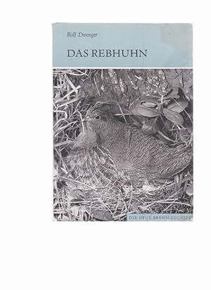 Das Rebhuhn (Perdix perdix) - Neue Brehm-Bücherei 447