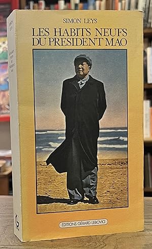 Immagine del venditore per Les Habits Neufs du President Mao _ Chronique de la "Revolution culturelle" venduto da San Francisco Book Company
