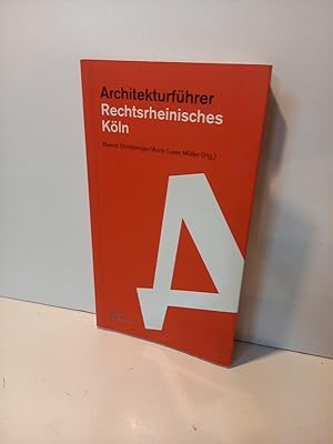 Seller image for Architekturfhrer Rechtsrheinisches Kln. for sale by Antiquariat Langguth - lesenhilft