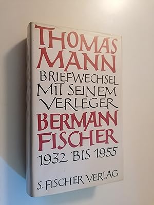 Seller image for Briefwechsel mit seinem Verleger Gottfried Bermann Fischer: 1932-1945. Herausgegeben von Peter de Mendelssohn. for sale by Stefan Kpper