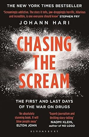 Bild des Verkufers fr Chasing the Scream: The First and Last Days of the War on Drugs zum Verkauf von WeBuyBooks