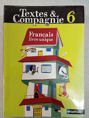 Textes & Compagnie 6e 2005: Livre unique