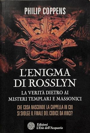 Seller image for L'enigma di Rosslyn. La verit dietro ai misteri templari e massonici for sale by FolignoLibri