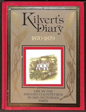 Seller image for KILVERT'S DIARY 1870-1879 Life in the English Counrtyside In Mid Victorian Times for sale by WeBuyBooks