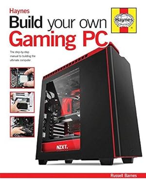 Imagen del vendedor de Build Your Own Gaming PC: The step-by-step manual to building the ultimate computer a la venta por WeBuyBooks