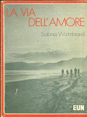 Seller image for La via dell'amore for sale by Librodifaccia