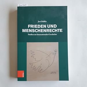 Seller image for Frieden und Menschenrechte : Studien zur Internationalen Geschichte for sale by Gebrauchtbcherlogistik  H.J. Lauterbach