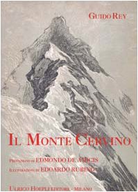 Il monte Cervino. Ediz. illustrata