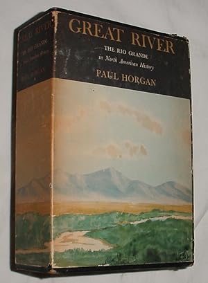 Imagen del vendedor de Great River, The Rio Grande in North American History - Two Volumes a la venta por R Bryan Old Books