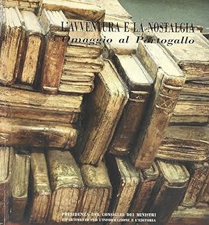 Seller image for L'avventura e la nostalgia. Omaggio al Portogallo for sale by Biblioteca di Babele