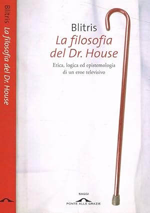 Imagen del vendedor de La filosofia del Dr.House a la venta por Biblioteca di Babele