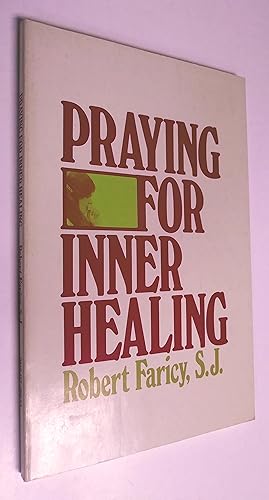 Seller image for Praying for Inner Healing for sale by Livresse
