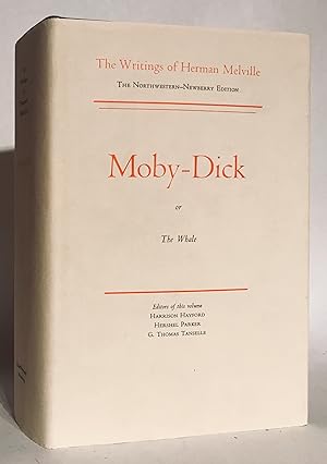Moby-Dick: Or, The Whale (The Northwestern-Newberry Edition of the Writings of Herman Melville, V...