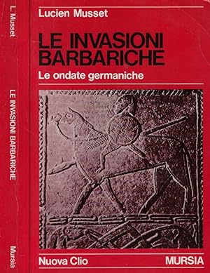 Bild des Verkufers fr Le invasioni barbariche Le ondate germaniche zum Verkauf von Biblioteca di Babele