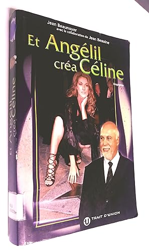 Et Angélil créa Céline