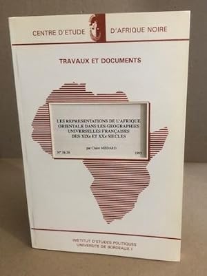 Les représentations de l'afrique orientale dans les geographies universelles françaises des XIX° ...