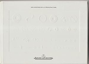 Les Montres de la Manufacture. Jaeger-Lecoultre. Collection 1993-1994 avec liste des prix