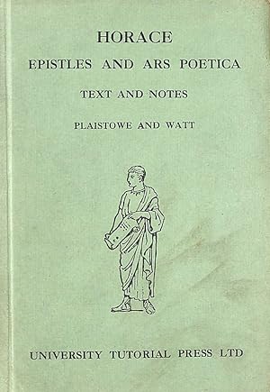 Horace: The Epistles Text and Notes