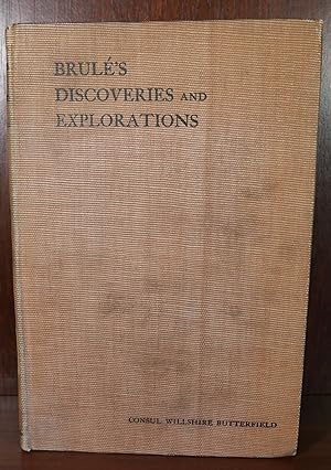 Imagen del vendedor de History of Brule's Discoveries and Explorations a la venta por Ernestoic Books