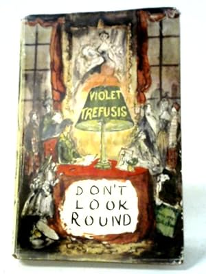 Bild des Verkufers fr Don't Look Round: Violet Trefusis, Her Reminiscences zum Verkauf von World of Rare Books
