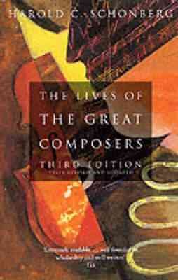 Seller image for Lives of the Great Composers : Third Edition for sale by GreatBookPricesUK