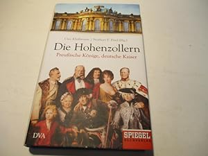 Bild des Verkufers fr Die Hohenzollern. Preuische Knige, deutsche Kaiser. zum Verkauf von Ottmar Mller