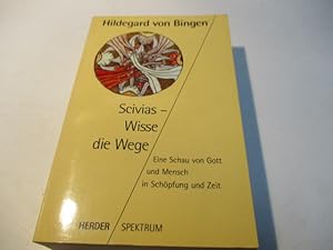 Bild des Verkufers fr Hildegard von Bingen. Scivias-Wisse die Wege. zum Verkauf von Ottmar Mller