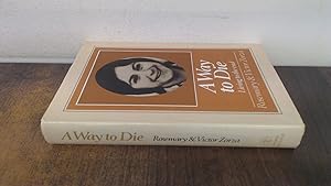 Image du vendeur pour Way to Die: Living to the End mis en vente par BoundlessBookstore