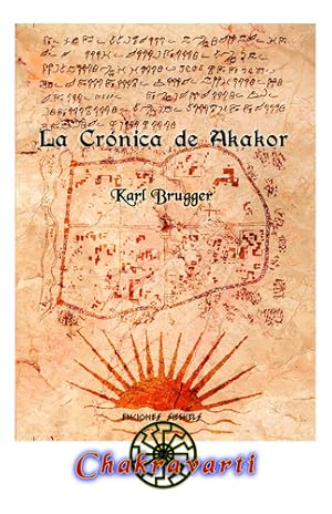 Seller image for La Crnica De Akakor, Historia Amrica Precolombina, Brugger for sale by Juanpebooks