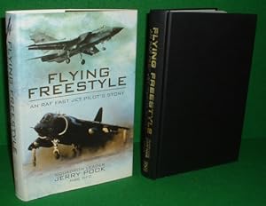 FLYING FREESTYLE An RAF Fast Jet Pilot's Story