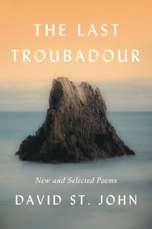 Seller image for Last Troubadour : New and Selected Poems for sale by GreatBookPricesUK