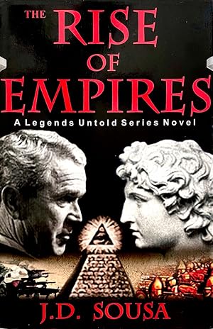 The Rise of Empires, 'A Legends Untold Series'