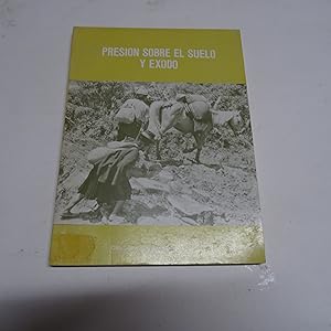 Bild des Verkufers fr PRESION SOBRE EL SUELO Y EXODO. zum Verkauf von Librera J. Cintas