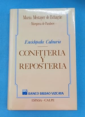 Bild des Verkufers fr CONFITERIA Y REPOSTERIA. (Enciclopedia culinaria). zum Verkauf von Librera DANTE