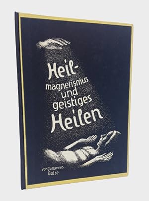 Bild des Verkufers fr Heilmagnetismus und geistiges Heilen. zum Verkauf von Occulte Buchhandlung "Inveha"