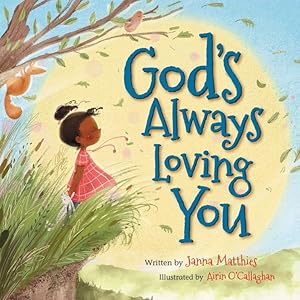 Immagine del venditore per God's Always Loving You venduto da ChristianBookbag / Beans Books, Inc.