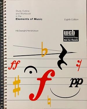 Study Outline and Workbook in the Elements of Music