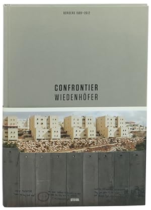 Seller image for Kai Wiedenhofer: Confrontier, Borders 1989-2012 for sale by Kenneth Mallory Bookseller ABAA