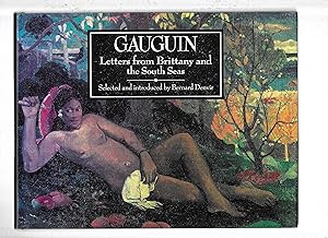 GAUGUIN: Letters From Brittany And The South Seas. The Search For Paradise. Selected And Introduc...
