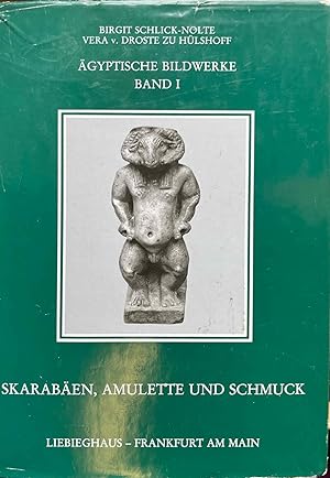 Imagen del vendedor de Liebighaus. gyptische Bildwerke. Band I: Skaraben, Amulette und Schmuck a la venta por Meretseger Books