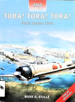 Bild des Verkufers fr Tora! Tora! Tora!: Pearl Harbor 1941 zum Verkauf von Liberty Book Store ABAA FABA IOBA