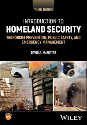 Image du vendeur pour Introduction to Homeland Security : Terrorism Prevention, Public Safety, and Emergency Management mis en vente par GreatBookPrices