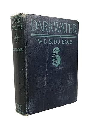 Scarce W.E.B. Du Bois Autobiography Darkwater: Voices from Within the Veil. First Edition, 1920